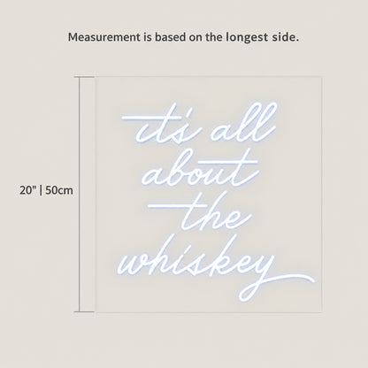 It's All About The Whiskey LED Neon Sign Dimmable Wall Light - Size Guide