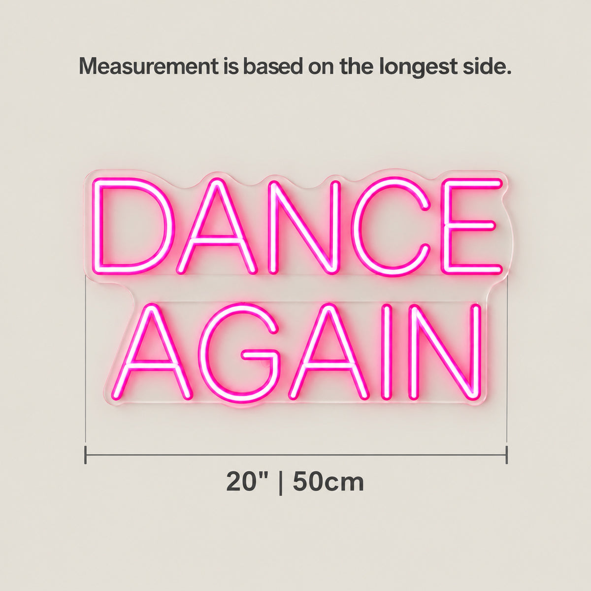 Dance Again LED Neon Sign for Party Dimmable Backdrop Light - Size Guide