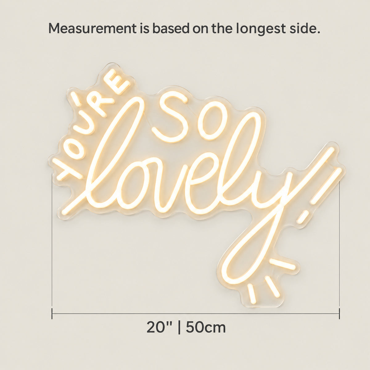 You're So Lovely LED Neon Sign Dimmable Wall Light - Size Guide