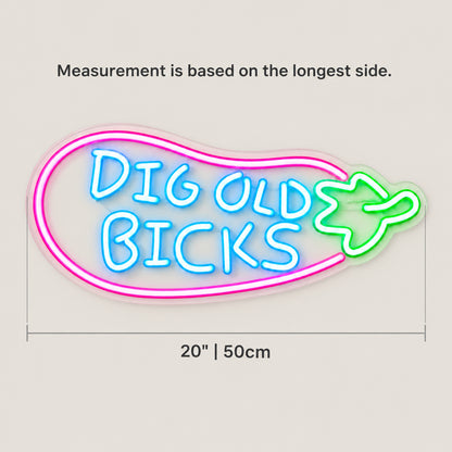 Dig Old Bicks LED Neon Sign for Man Cave Dimmable Wall Decor - Size Guide