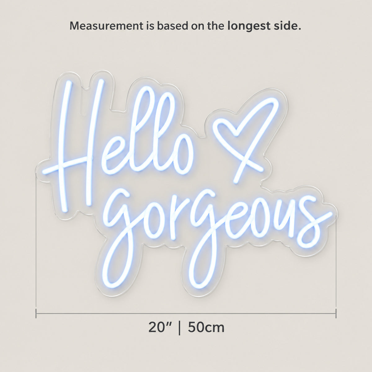 Hello Gorgeous LED Neon Sign Script with Heart Accent - Size Guide
