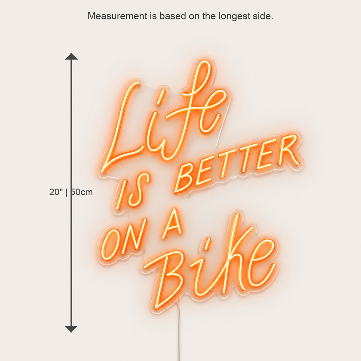 Life Is Better On A Bike LED Neon Sign Wall Neon Signs - Size Guide