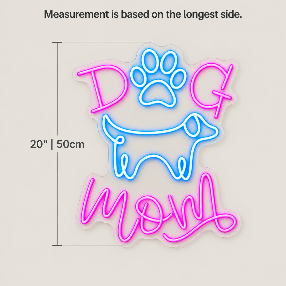 Dog Mom LED Neon Sign Warm Script Style - Size Guide