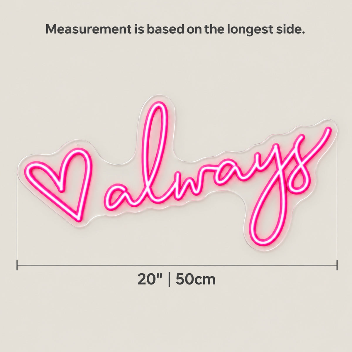Always LED Neon Sign for Wedding Light Up Party Decor - Size Guide