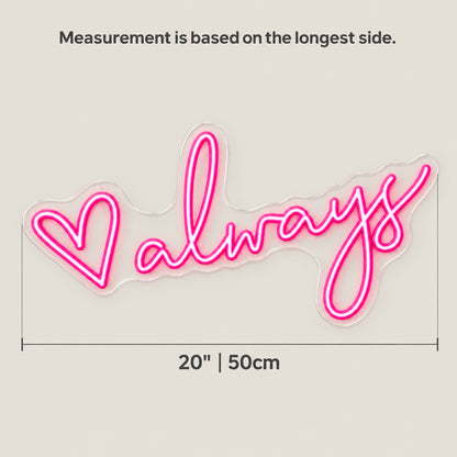 Always LED Neon Sign for Wedding Light Up Party Decor - Size Guide
