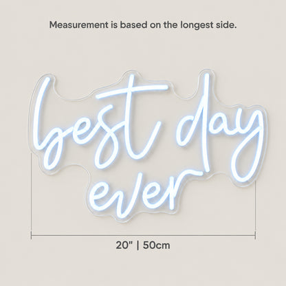 Best Day Ever LED Neon Sign Three Line Cursive - Size Guide