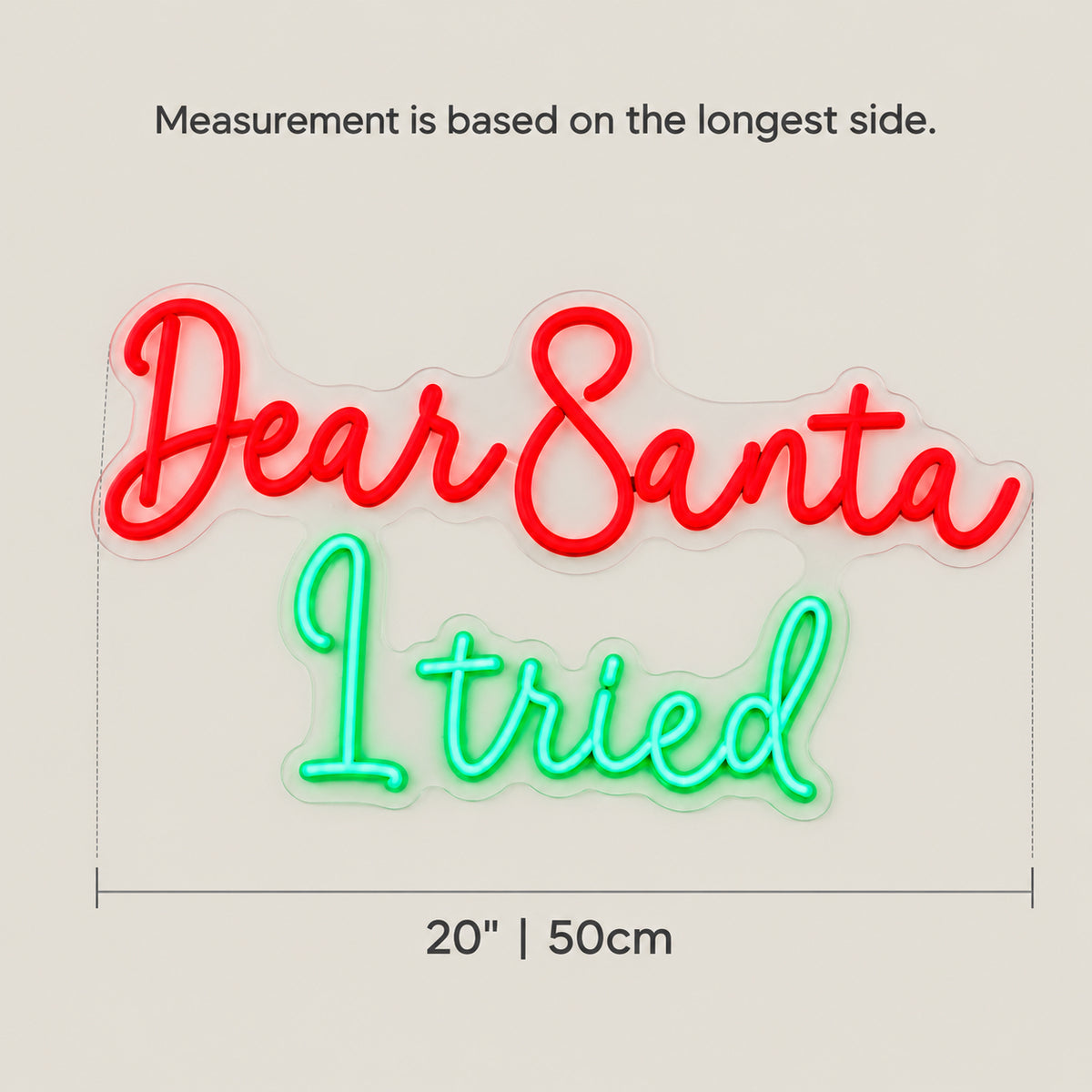 Dear Santa I tried Christmas Neon Light - Size Guide