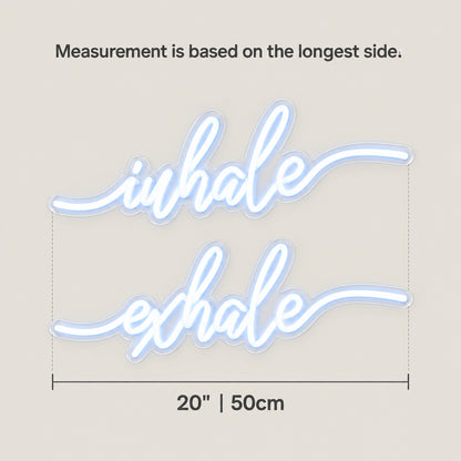 Inhale Exhale Neon Sign - Size Guide