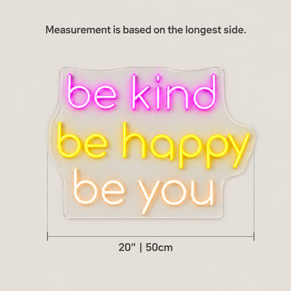 Be Kind Be Happy Be You LED Neon Sign Dimmable Wall Light - Size Guide