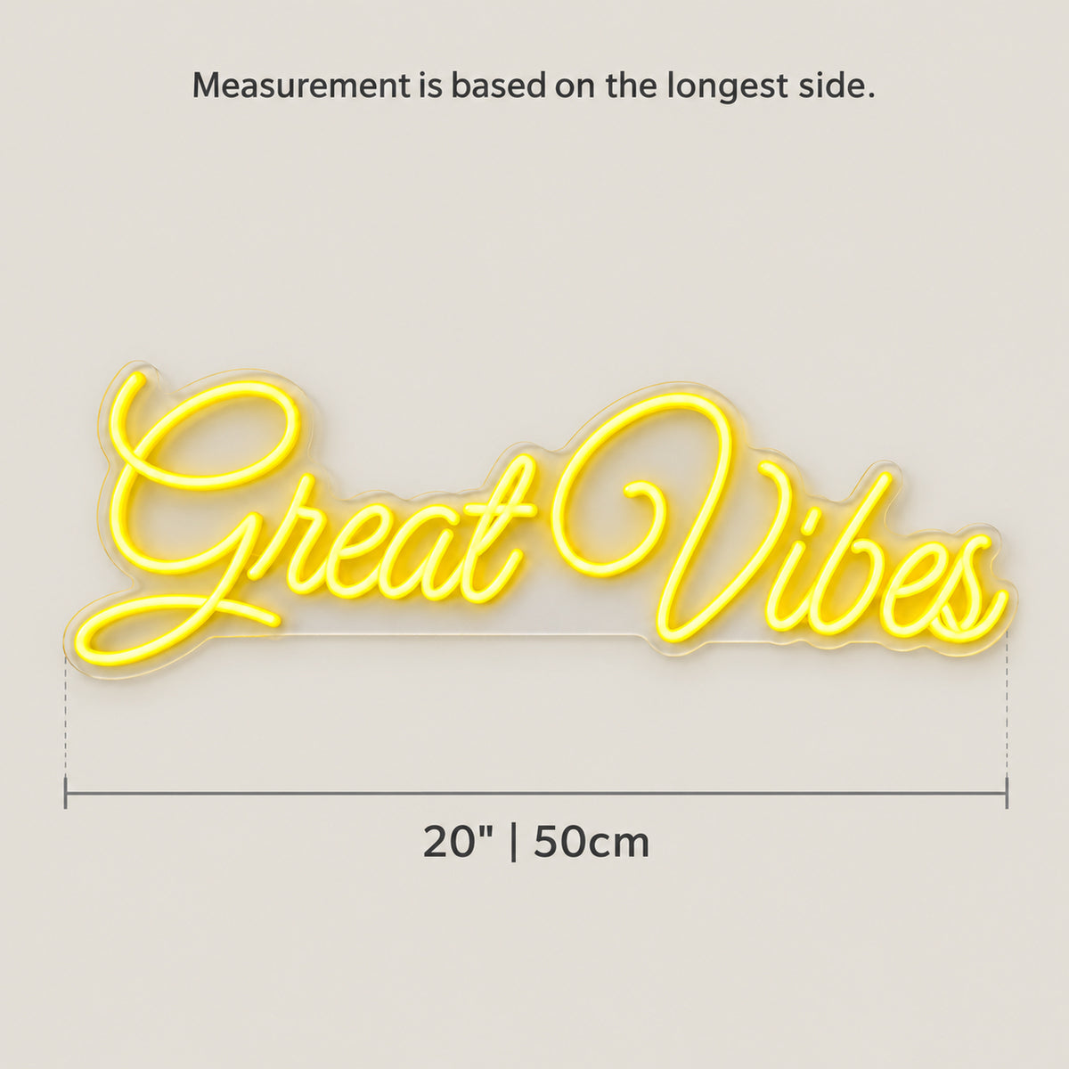 Great Vibes LED Neon Sign Dimmable Wall Light - Size Guide
