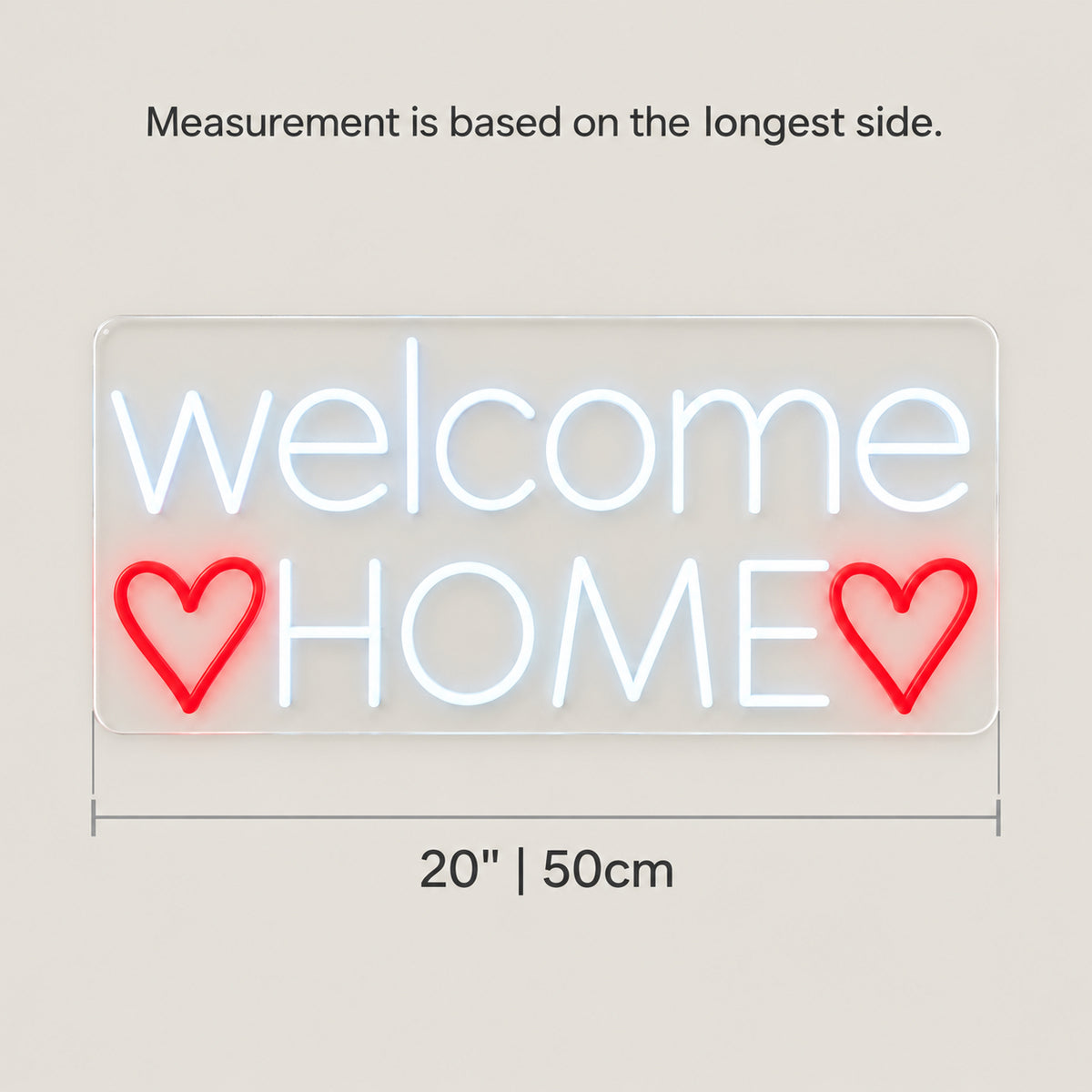 Welcome HOME Heart Neon Sign - Size Guide