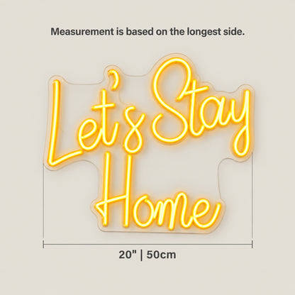 Let's Stay Home LED Neon Sign Script with Florals - Size Guide