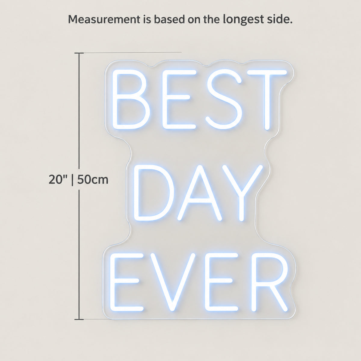 Best Day Ever LED Neon Sign Easel Stand Caps - Size Guide