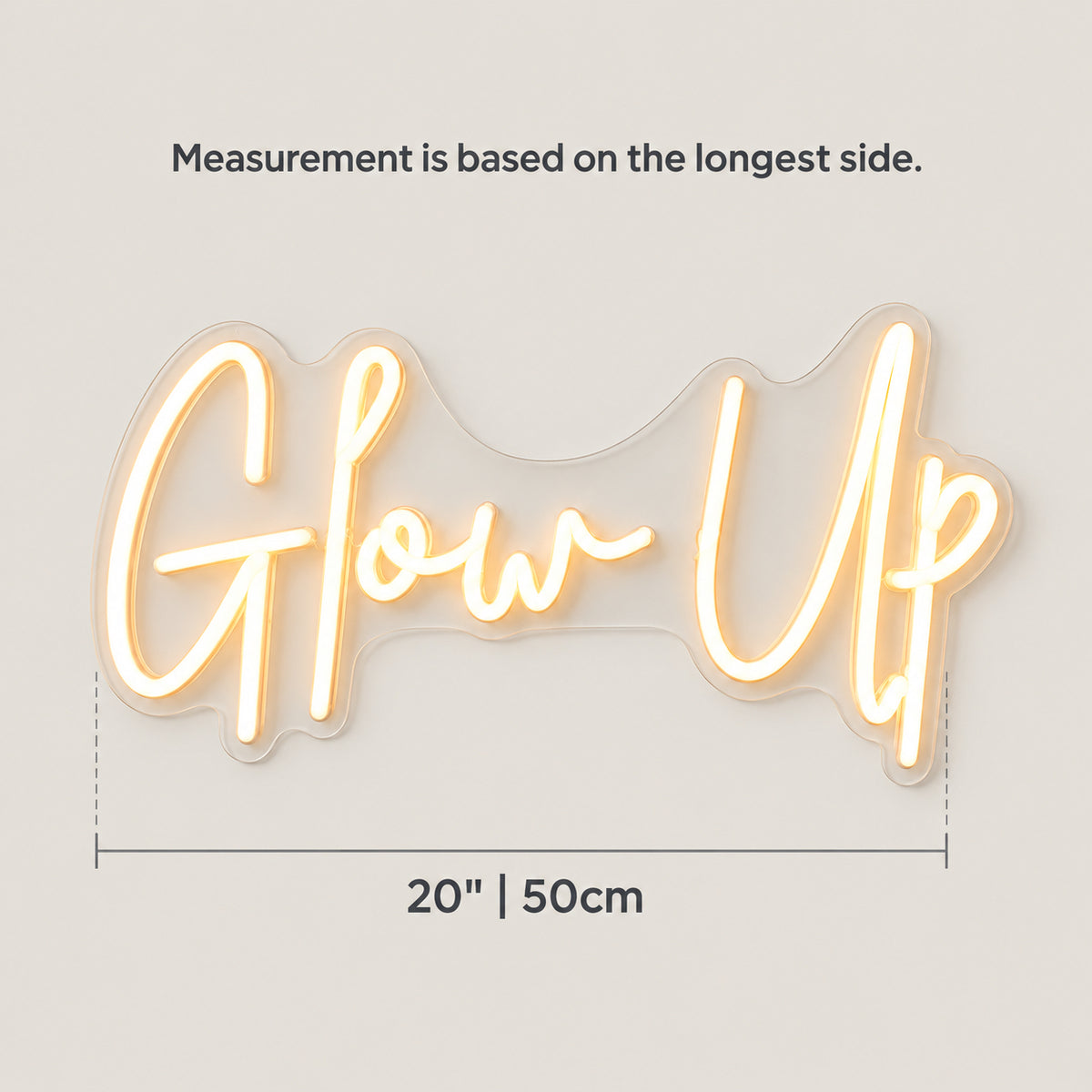 Glow Up LED Neon Sign Clean Script Design - Size Guide