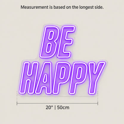 Be Happy LED Neon Sign Caps on Backboard - Size Guide