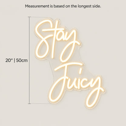 Stay Juicy LED Neon Sign Dimmable Wall Light - Size Guide