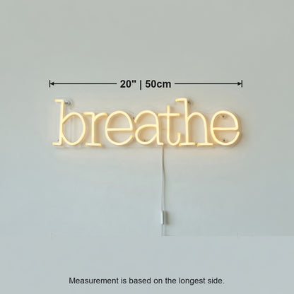 Breathe Neon Sign - Size Guide