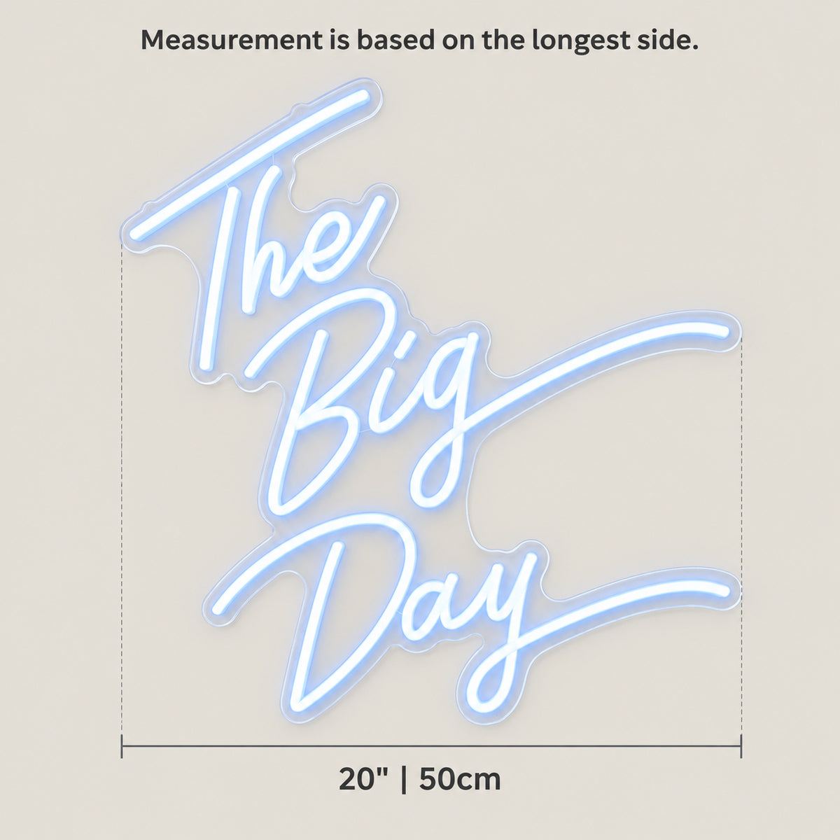 The Big Day LED Neon Sign Dimmable Wall Light - Size Guide