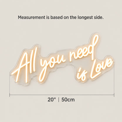 All You Need is Love LED Neon Sign Slanted Two Line Script - Size Guide