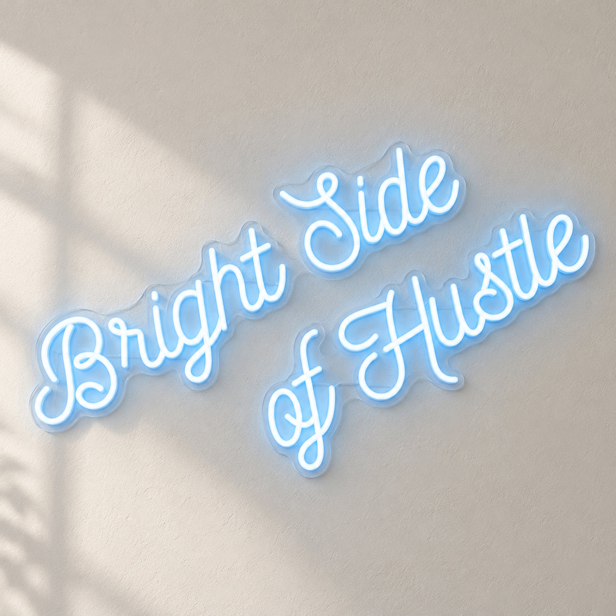 Bright Side of Hustle LED Neon Sign Dimmable Wall Light - Shineneon