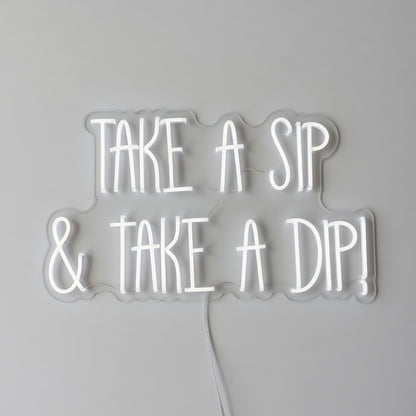 Take a Sip and Take a Dip LED Neon Sign - Shineneon