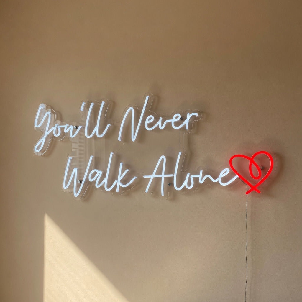 You'll Never Walk Alone LED Neon Sign for Wedding Light Up Wall Decor - Shineneon