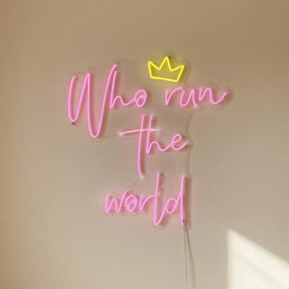 Who Run the World LED Neon Sign Dimmable Wall Light - Shineneon