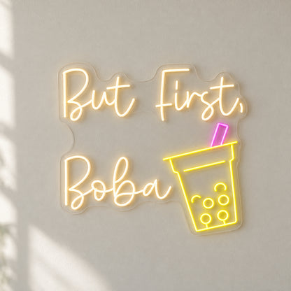 But First Boba Neon Sign - Shineneon