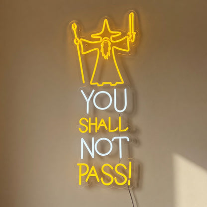 You Shall Not Pass LED Neon Sign for Office Light Up Business Decor - Shineneon