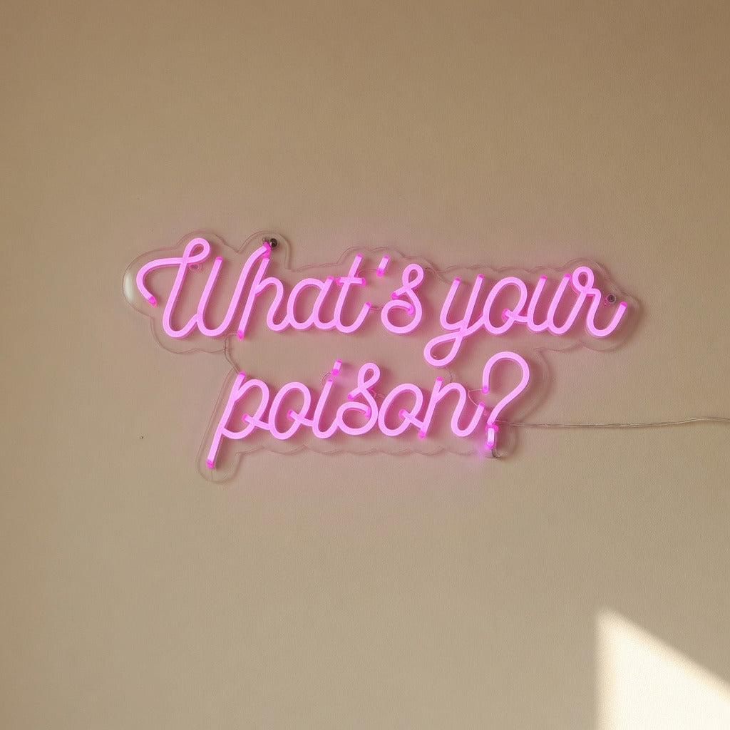What's Your Poison LED Neon Sign Slim Glow Script - Shineneon