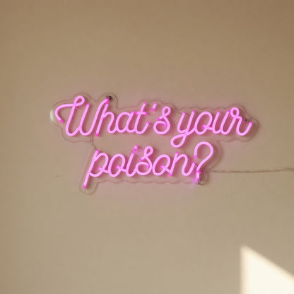 What's Your Poison LED Neon Sign Slim Glow Script - Shineneon