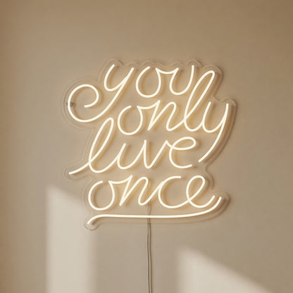 You Only Live Once LED Neon Sign Dimmable Wall Light - Shineneon