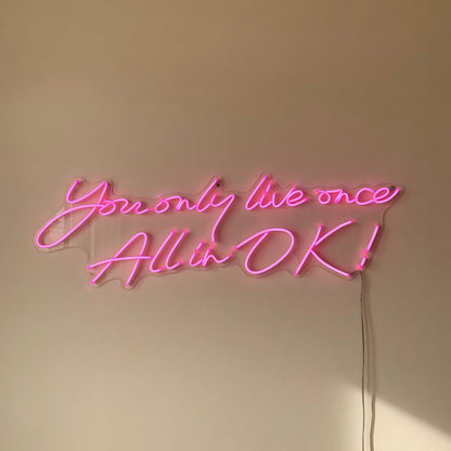 You Only Live Once All in LED Neon Sign Dimmable Wall Light - Shineneon