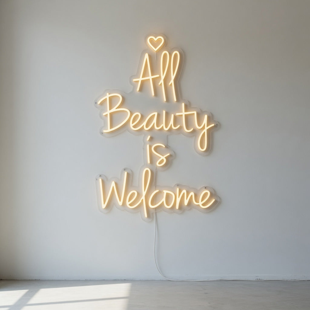All Beauty Is Welcome LED Neon Sign for Storefront - Shineneon
