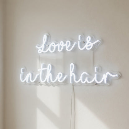 Love is in The Hair LED Neon Sign Greenery Wall Script - Shineneon