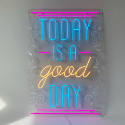 Today Is a Good Day LED Neon Sign Multicolor Glow Stack - Shineneon