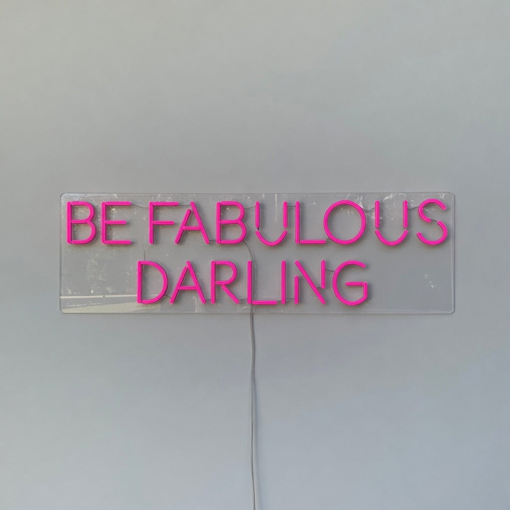 Be Fabulous Darling LED Neon Sign Dimmable Wall Light - Shineneon