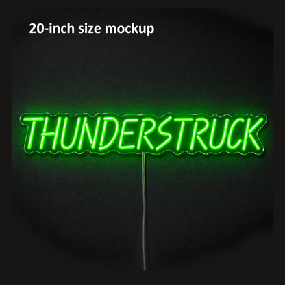 THUNDERSTRUCK Custom LED Neon Sign