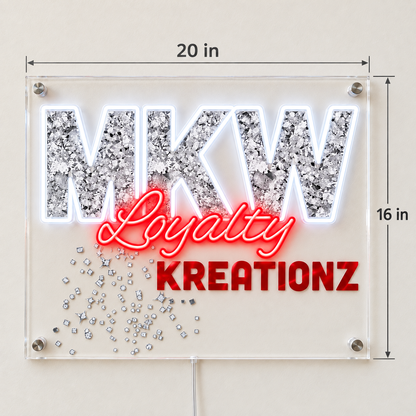 MKW Loyalty Kreationz Custom LED Neon Sign