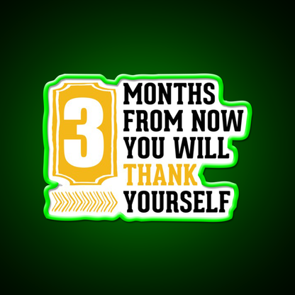 3 Months From Now You Will Thank Yourself Gym Fitness Led Neon Sign Rgb Color