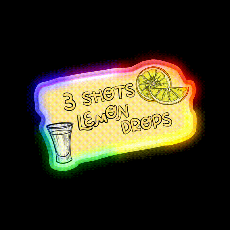 3 Shots Lemon Drops Im Trying Not Friends Party Drink Tequila Led Neon Sign Rgb Color - LED neon sign close-up detail