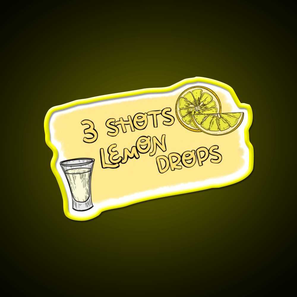 3 Shots Lemon Drops Im Trying Not Friends Party Drink Tequila Led Neon Sign Rgb Color - Shineneon