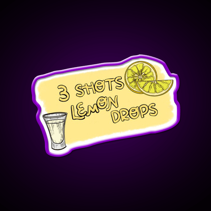 3 Shots Lemon Drops Im Trying Not Friends Party Drink Tequila Led Neon Sign Rgb Color - Shineneon
