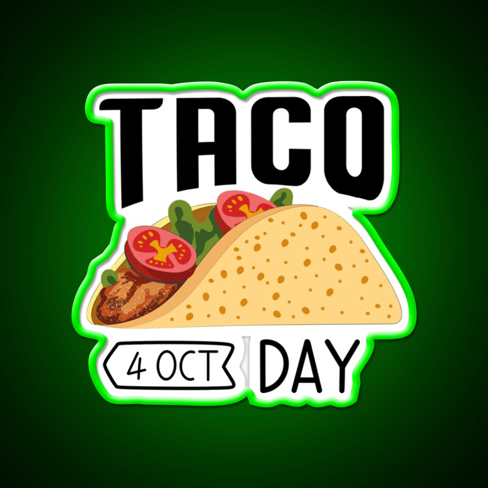 4 October Taco Day Wacky Taco Led Neon Sign Mexican Food Sign Rgb Color - Shineneon