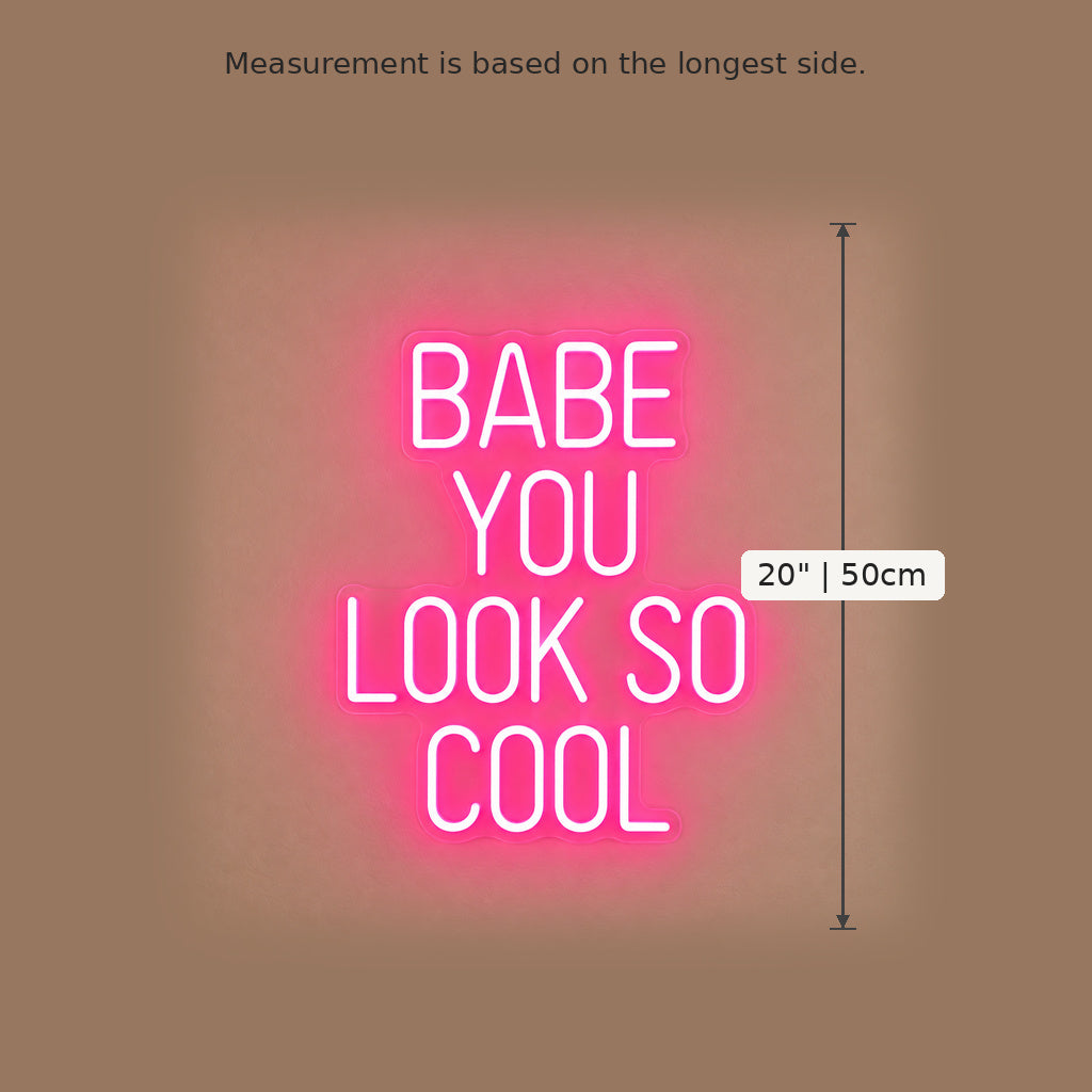 Babe You Look So Cool LED Neon Sign image 5