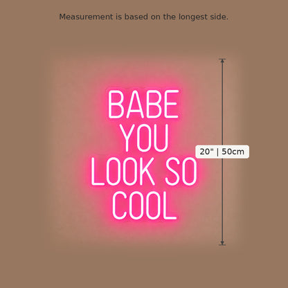 Babe You Look So Cool LED Neon Sign image 5
