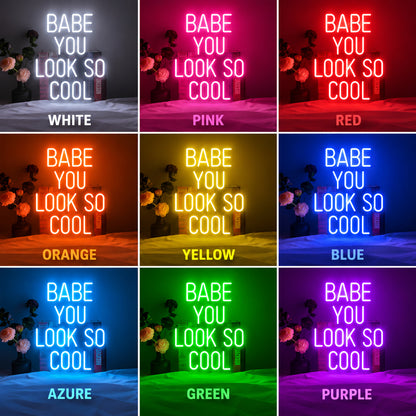 Babe You Look So Cool LED Neon Sign image 4