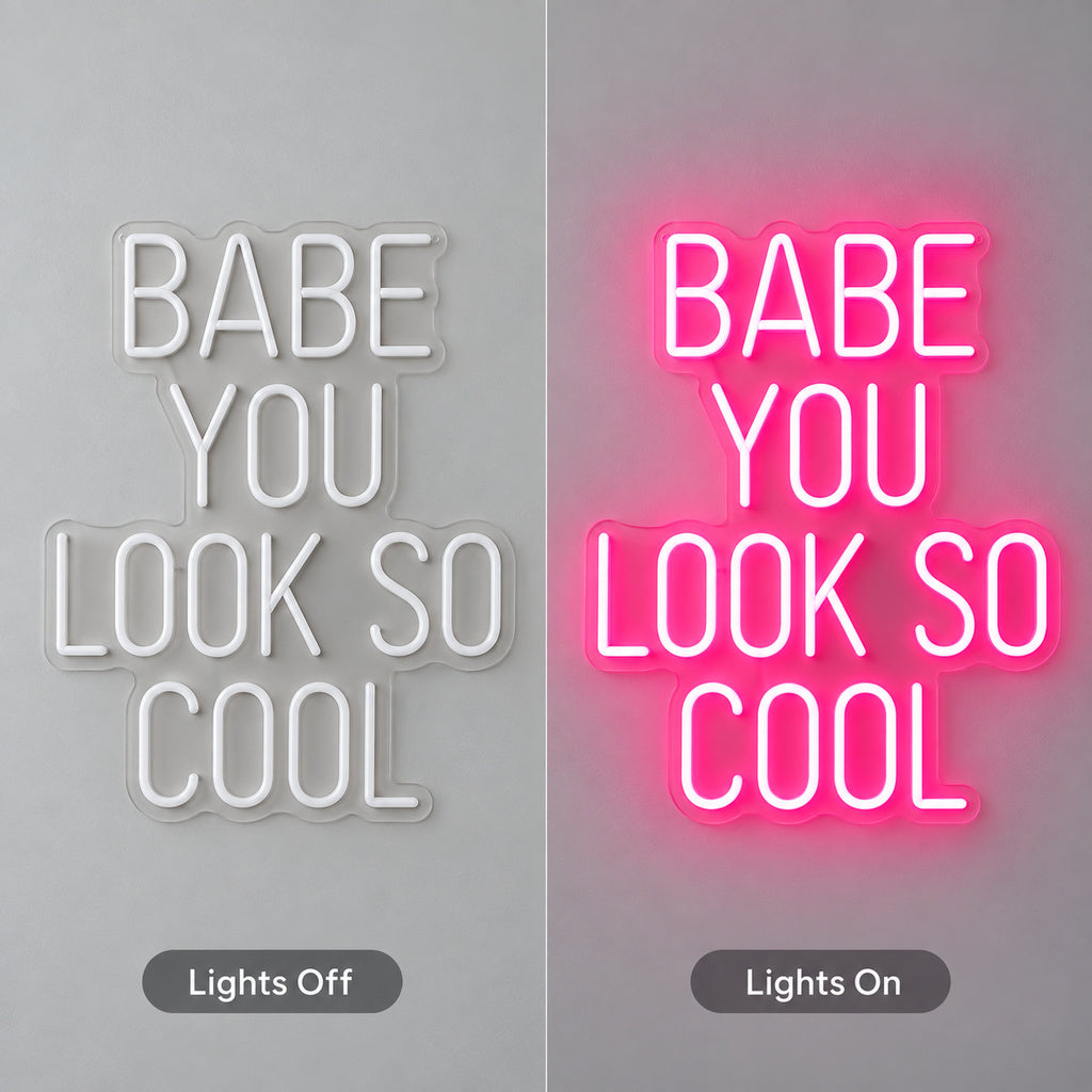 Babe You Look So Cool LED Neon Sign image 3