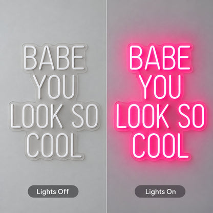 Babe You Look So Cool LED Neon Sign image 3