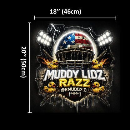 MUDDY LIDZ RAZZ @BMUDD2.0 Custom LED Neon Sign